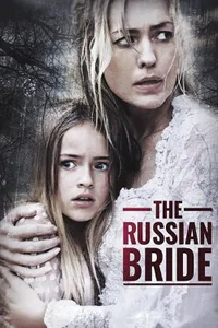 The Russian Bride izle