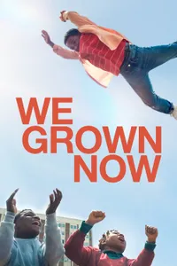 We Grown Now izle